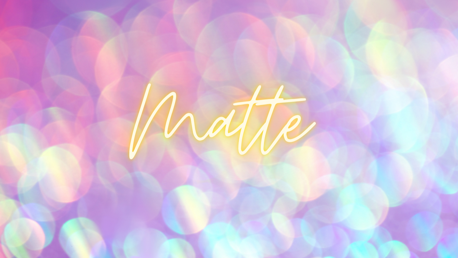 MATTE GLITTER