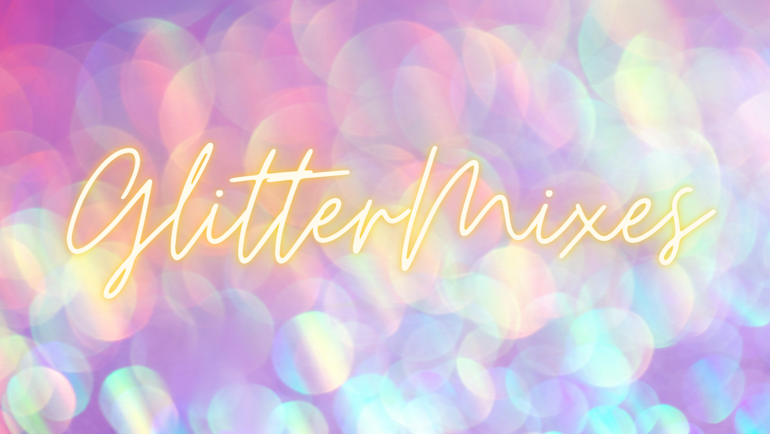 GLITTER MIXES